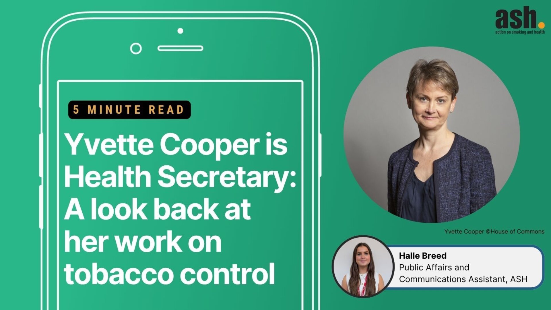 Yvette Cooper is Health Secretary: A look back on her work on tobacco control. Halle Breed - Public Affairs and Communications Assistant, ASH