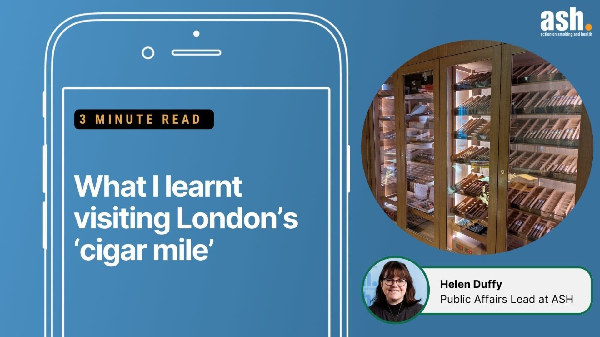 What I learnt visiting London's 'cigar mile' - Helen Duffy, Public Affairs Lead at ASH